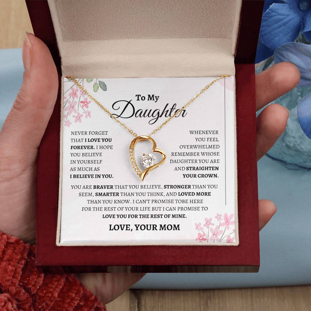 To my Daughter / Love you forever Mom
