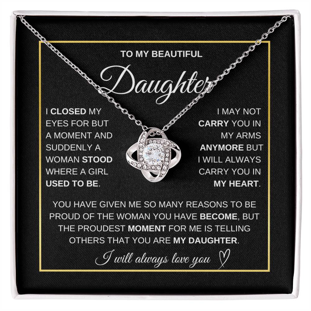 To My Beautiful Daughter - I Will Always Carry You In My Heart