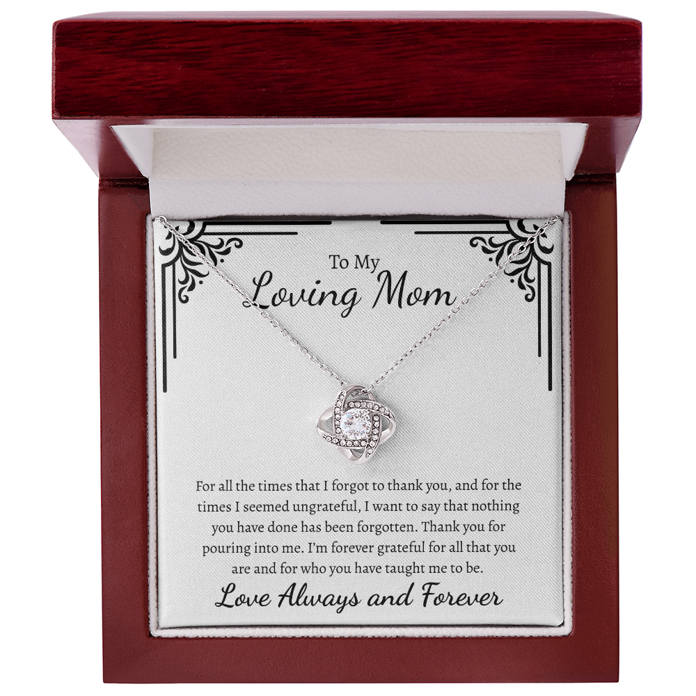 To my loving Mom I forgot to thank you