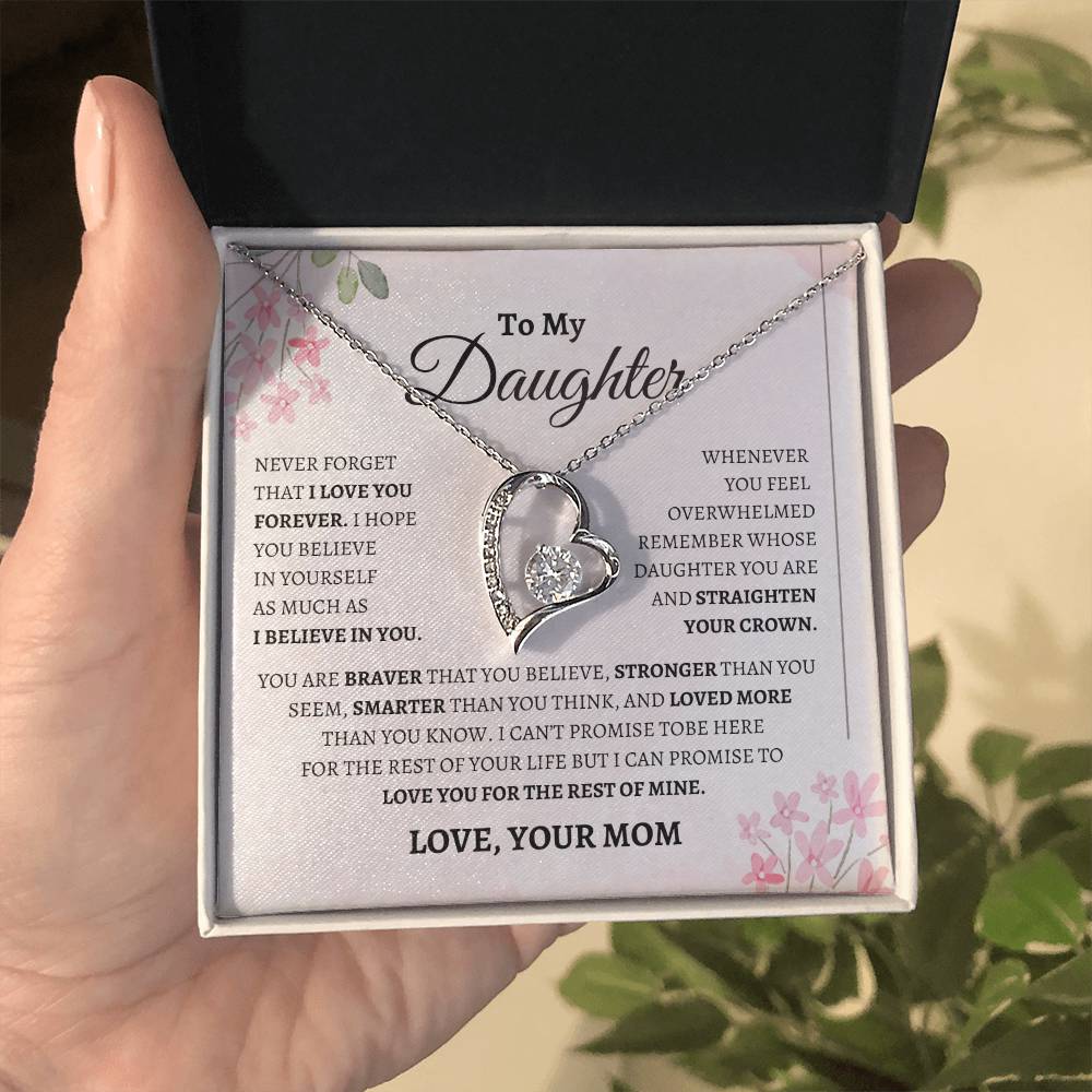 To my Daughter / Love you forever Mom