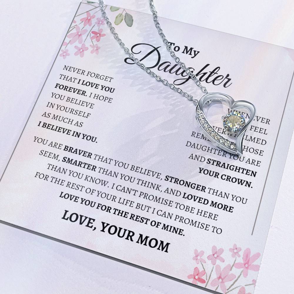 To my Daughter / Love you forever Mom