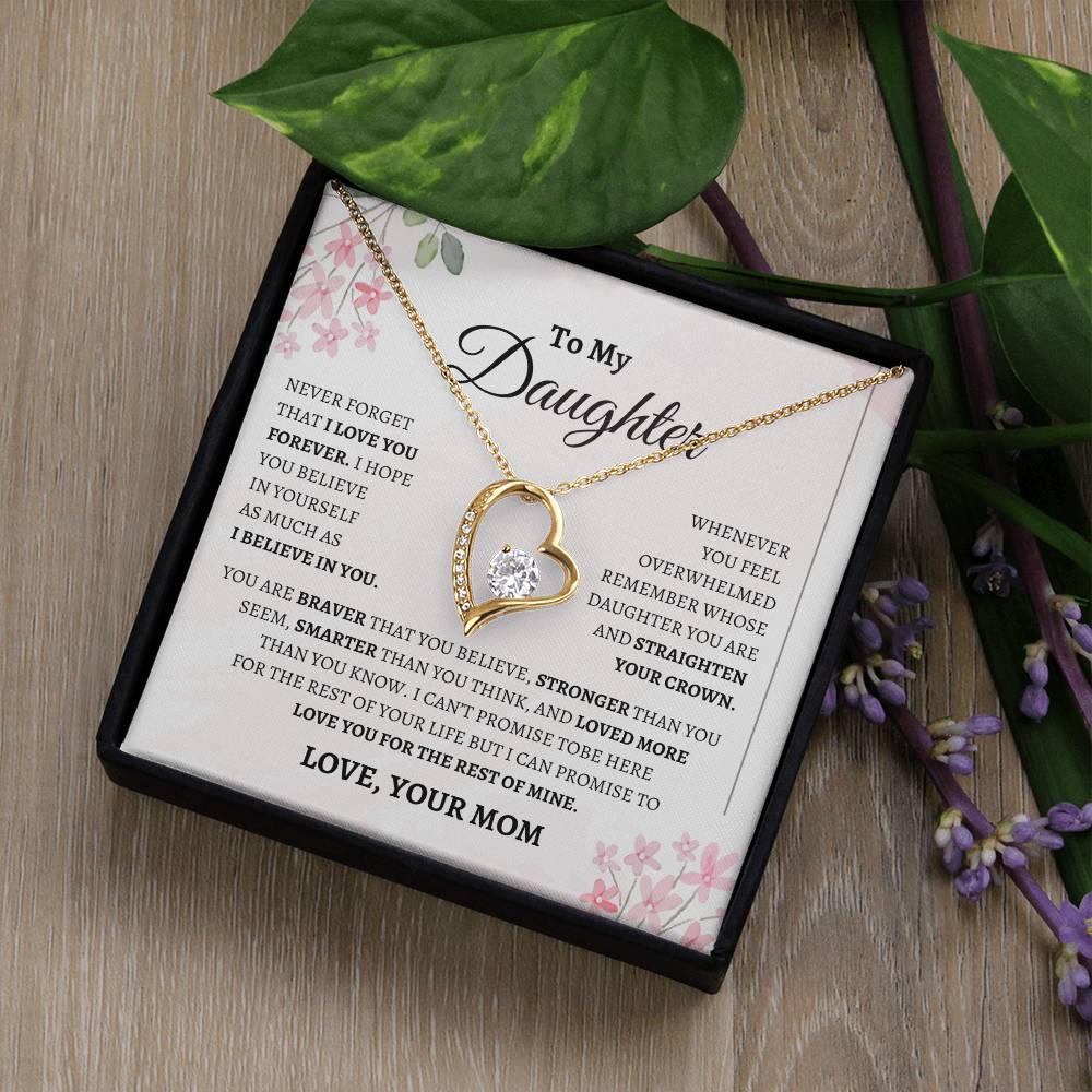 To my Daughter / Love you forever Mom