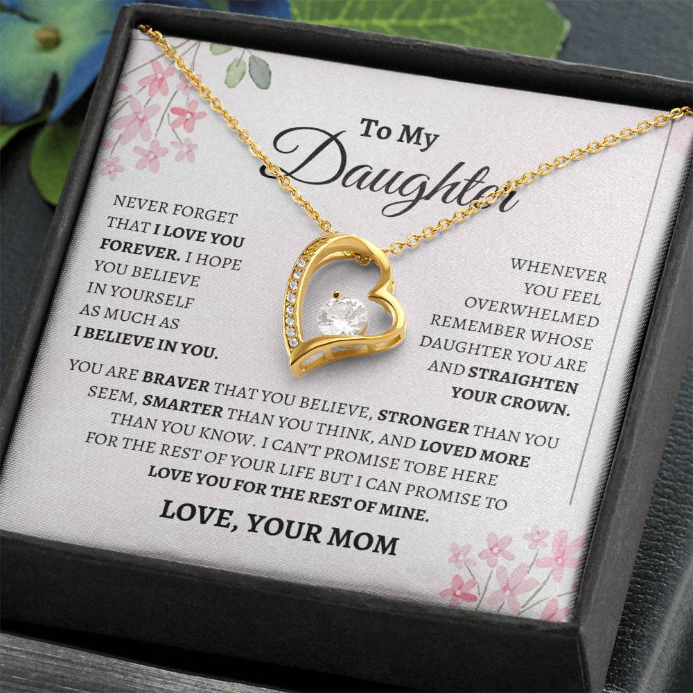 To my Daughter / Love you forever Mom