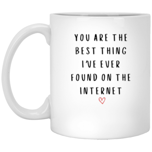 Your The Best Thing I’ve Found Mug