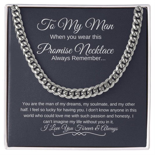 To My Man When You Wear This Promise Necklace For Boyfriend Or Husband Gift Cuban Link Chain Necklace Valentine's Day Gift Birthday Gifts Anniversary Gifts