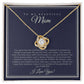 To my Beautiful Mom | Love knot necklace