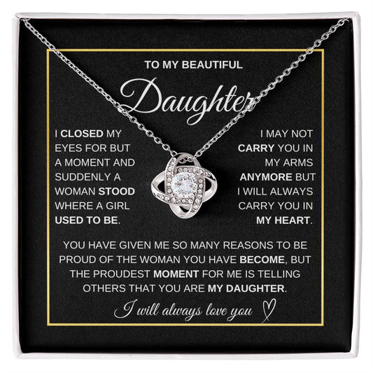 To My Beautiful Daughter - I Will Always Carry You In My Heart
