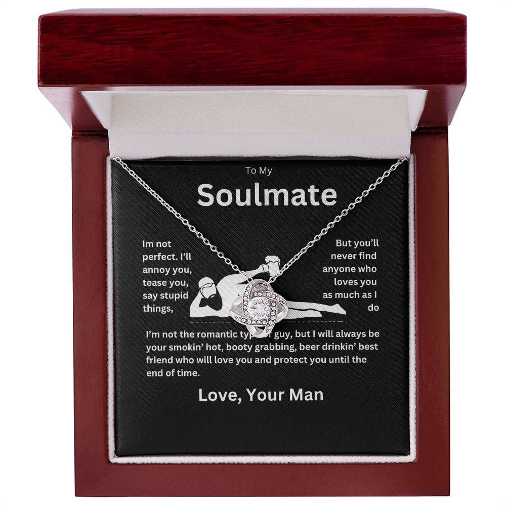 To My Soulmate Necklace. Funny gift for that special someone.