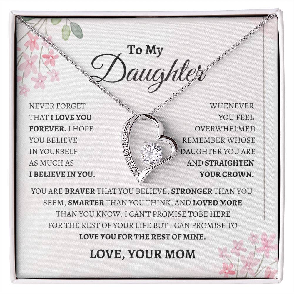 To my Daughter / Love you forever Mom
